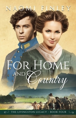 For Home and Country by Finley, Naomi