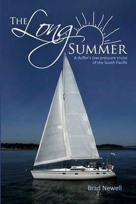 The Long Summer by Newell, Brad