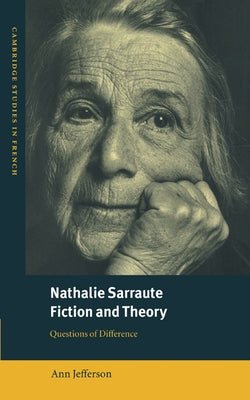 Nathalie Sarraute, Fiction and Theory: Questions of Difference by Jefferson, Ann