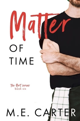 Matter of Time by Carter, M. E.