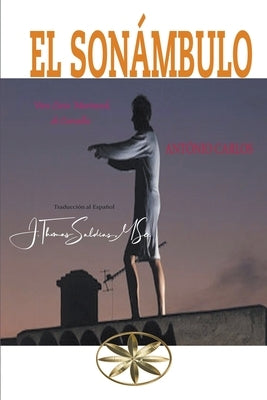 El Sonámbulo by Carvalho, Vera Lúcia Marinzeck de
