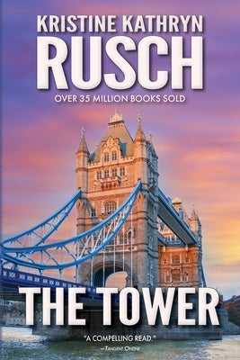 The Tower: A Science Fiction Novella by Rusch, Kristine Kathryn