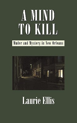 A Mind to Kill by Ellis, Laurie