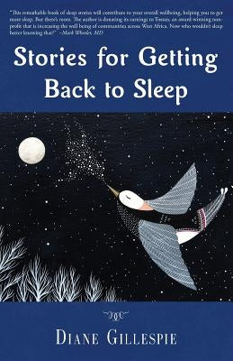 Stories for Getting Back to Sleep by Gillespie, Diane