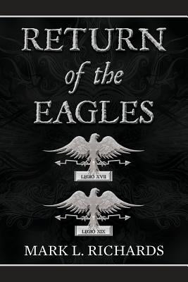 Return of the Eagles by Richards, Mark L.