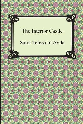 The Interior Castle by Teresa of Avila, Saint