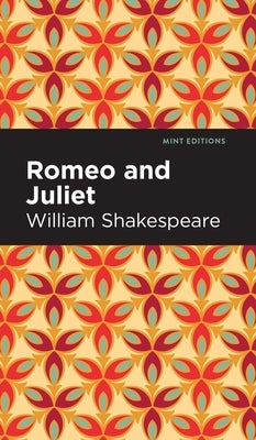 Romeo and Juliet by Shakespeare, William