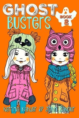 Ghost Busters Book 2 by Zakour, John