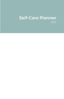 Self-Care Planner by Mandsil, LLC