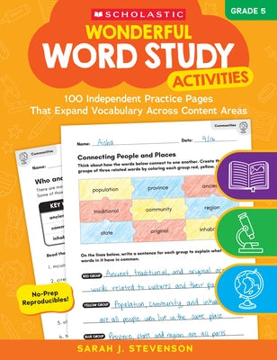 Wonderful Word Study Activities: Grade 5: 100 Independent Practice Pages That Expand Vocabulary Across Content Areas by Chang, Maria L.