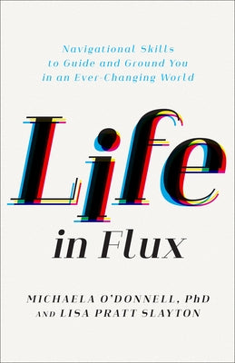 Life in Flux by O'Donnell, Michaela
