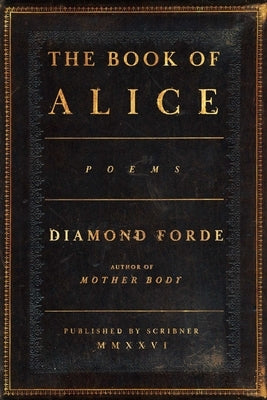 The Book of Alice: Poems by Forde, Diamond
