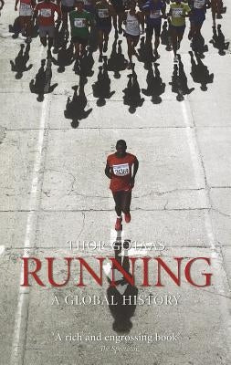 Running: A Global History by Gotaas, Thor
