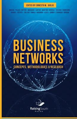 Business Networks: Concepts, Methodologies and Research by Giglio, Ernesto M.