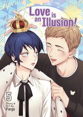 Love Is an Illusion! Vol. 5 by Fargo