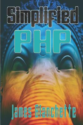 Simplified PHP by Blanchette, James