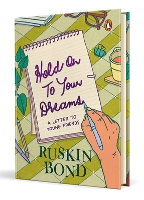Hold on to Your Dreams: A Letter to Young Friends by Bond, Ruskin