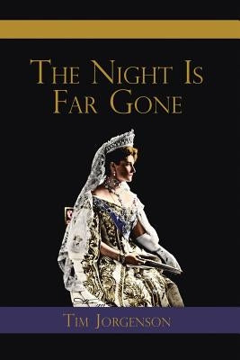 The Night Is Far Gone by Jorgenson, Tim