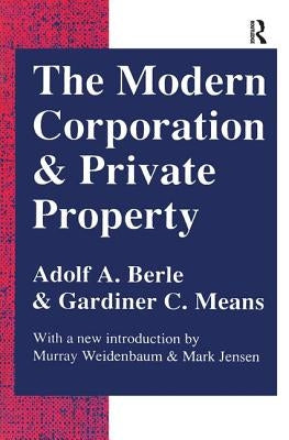 The Modern Corporation and Private Property by Berle, Adolf a.