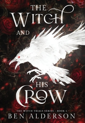 The Witch and His Crow by Alderson, Ben