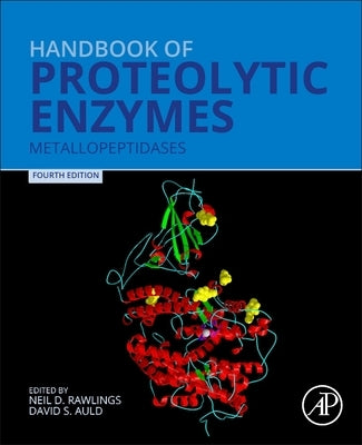 Handbook of Proteolytic Enzymes: Metallopeptidases by Rawlings, Neil D.
