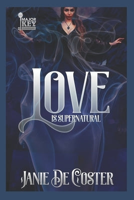 Love is Supernatural by Accuprose Editing Services
