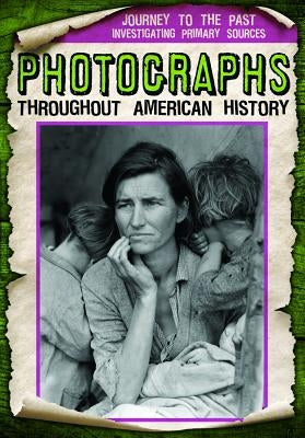 Photographs Throughout American History by Davies, Monika