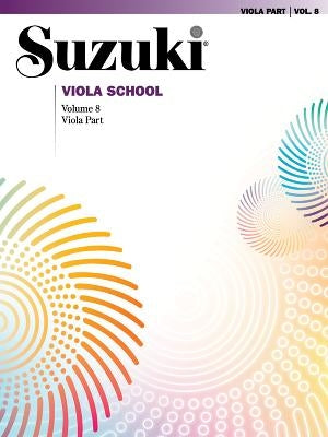 Suzuki Viola School, Vol 8: Viola Part by Alfred Music