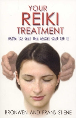 Your Reiki Treatment by Stiene, Frans
