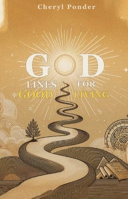 God Lines for Good Living by Ponder, Cheryl