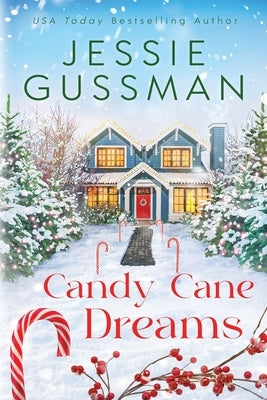 Candy Cane Dreams by Gussman, Jessie