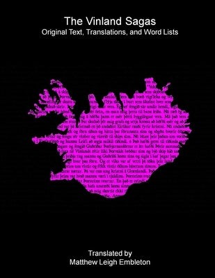 The Vinland Sagas by Anon (Tr M L Embleton)