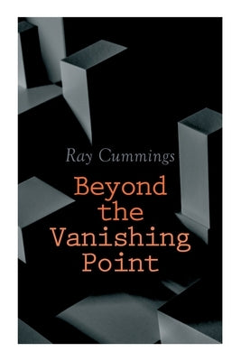 Beyond the Vanishing Point by Cummings, Ray