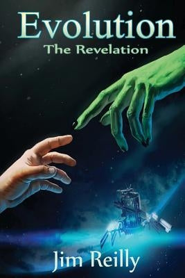 Evolution: The Revelation by Reilly, Jim