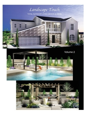 Landscape Touch Vol. 2: Total Outdoor Living: Design & Ideas by Kwon, Sun Mi