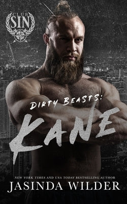 Dirty Beasts: Kane by Wilder, Jasinda