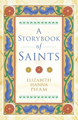 A Storybook of Saints by Hanna Pham, Elizabeth