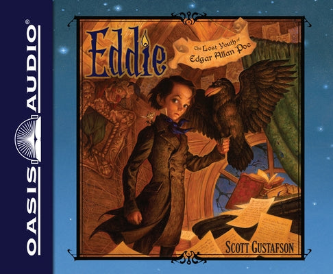 Eddie: The Lost Youth of Edgar Allen Poe by Gustafson, Scott