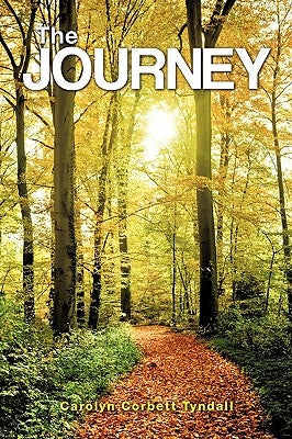The Journey by Tyndall, Carolyn Corbett