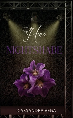 Her Nightshade by Vega, Cassandra