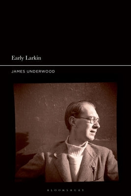 Early Larkin by Underwood, James