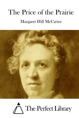 The Price of the Prairie by McCarter, Margaret Hill