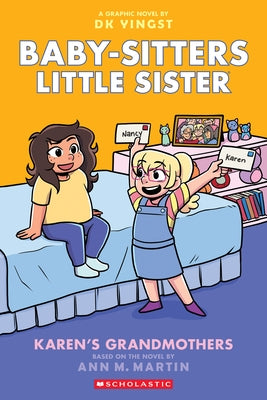 Karen's Grandmothers: A Graphic Novel (Baby-Sitters Little Sister #9) by Martin, Ann M.