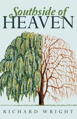 Southside of Heaven by Wright, Richard