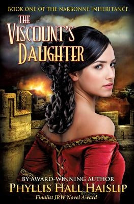 The Viscount's Daughter by Haislip, Phyllis Hall