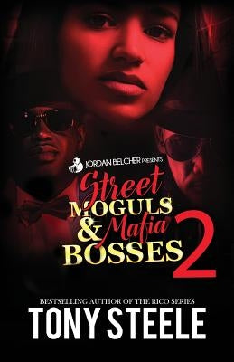 Street Moguls & Mafia Bosses 2 by Belcher, Jordan