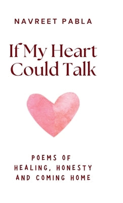 If My Heart Could Talk by Pabla, Navreet