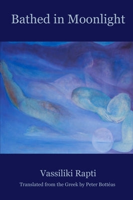 Bathed in Moonlight by Rapti, Vassiliki