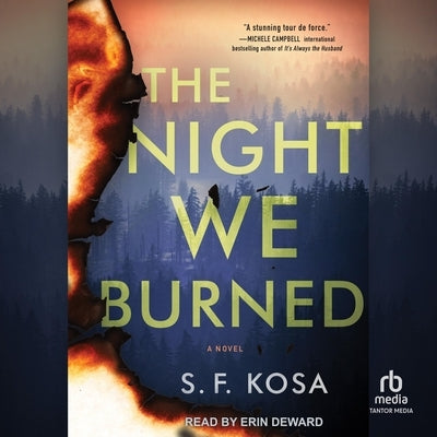 The Night We Burned by Kosa, S. F.