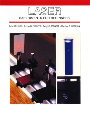 Laser Experiments For Beginners by Zare, Richard N.